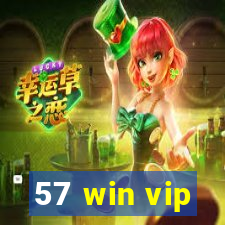 57 win vip